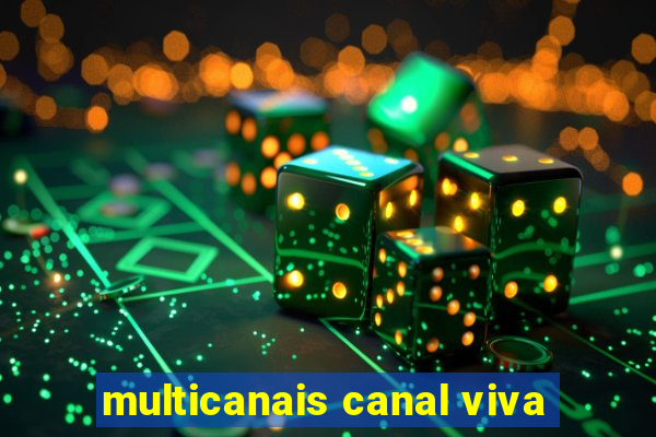 multicanais canal viva